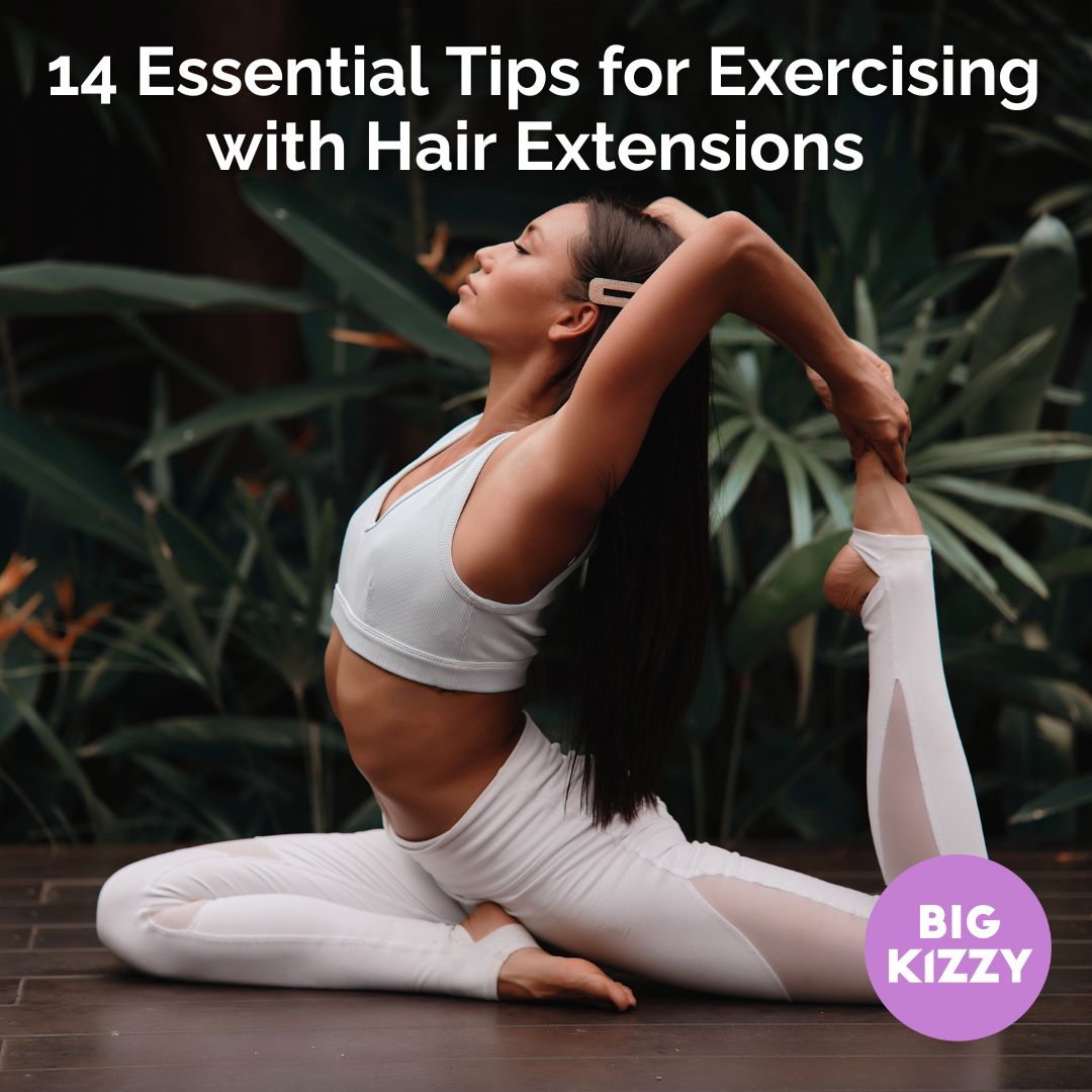 14 Essential Tips for Exercising with Hair Extensions