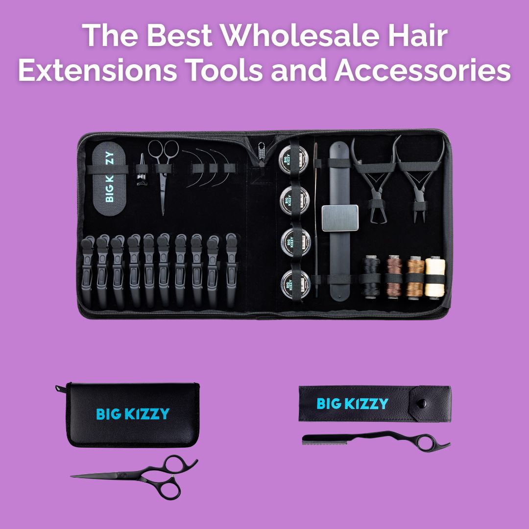The Best Wholesale Hair Extensions Tools and Accessories