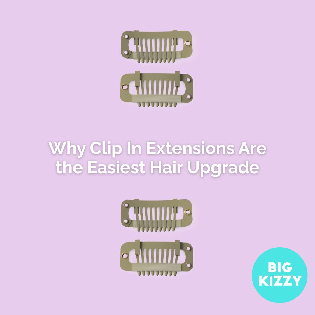 Why Clip In Extensions Are the Easiest Hair Upgrade
