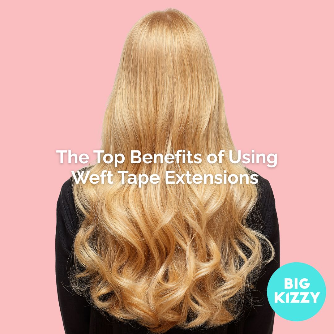 The Top Benefits of Using Weft Tape Extensions