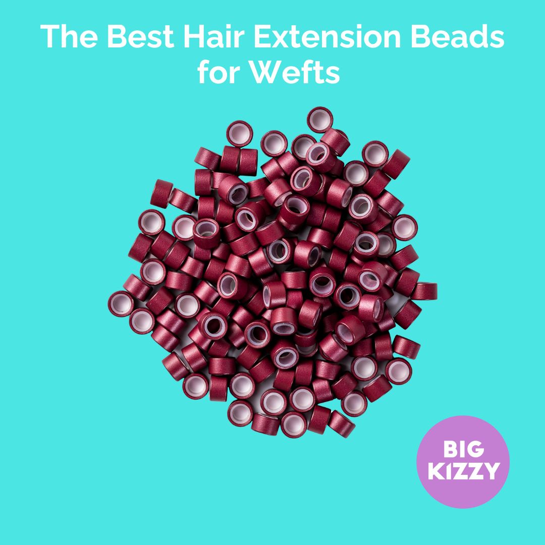 The Best Hair Extension Beads for Wefts