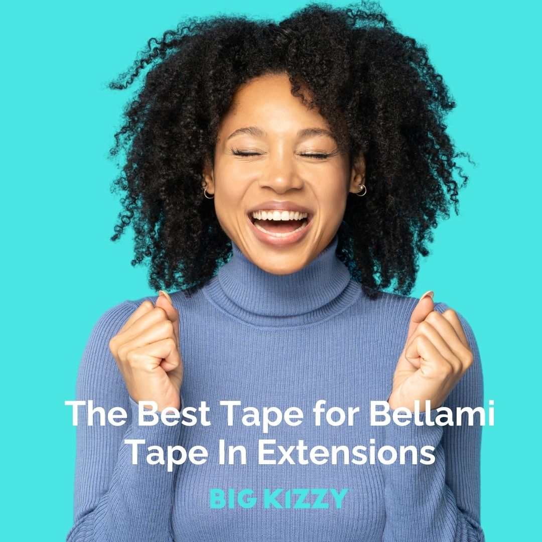 The Best Tape for Bellami Tape In Extensions