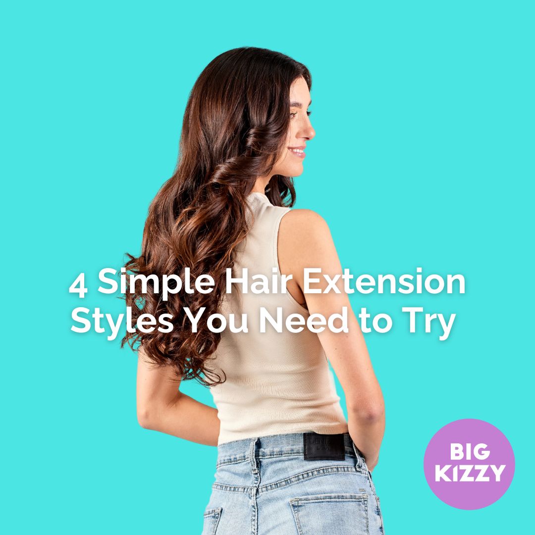 4 Simple Hair Extension Styles You Need to Try
