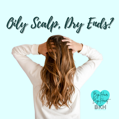Oily Scalp, Dry Ends?